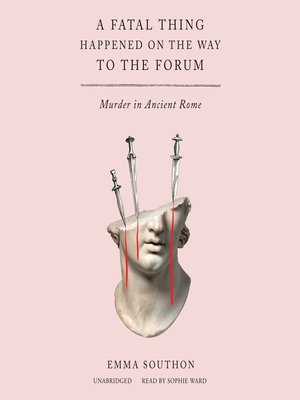 A Fatal Thing Happened on the Way to the Forum - Audiobook